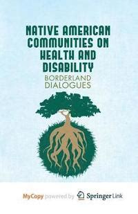 native american communities on health and disability borderland dialogues PDF