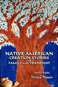 native american creation stories of family and friendship native american creation stories of family and friendship Reader