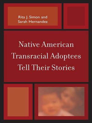 native american transracial adoptees tell their stories Epub