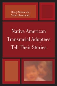 native american transracial adoptees tell their stories Epub