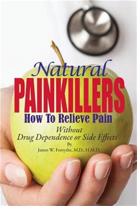 natural painkillers without drug dependence or side effects Reader