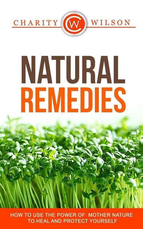 natural remedies how to use the power of mother nature to heal and protect yourself Reader