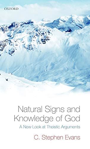 natural signs and knowledge of god a new look at theistic arguments Kindle Editon