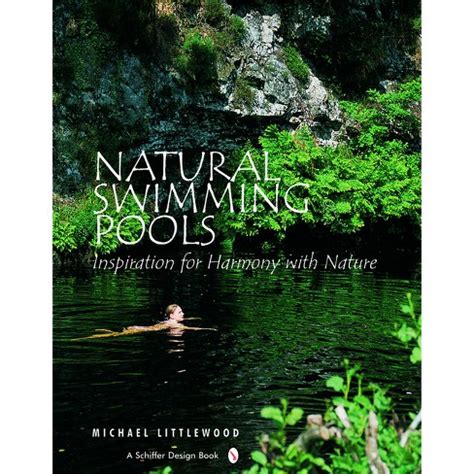 natural swimming pools schiffer design Ebook Kindle Editon