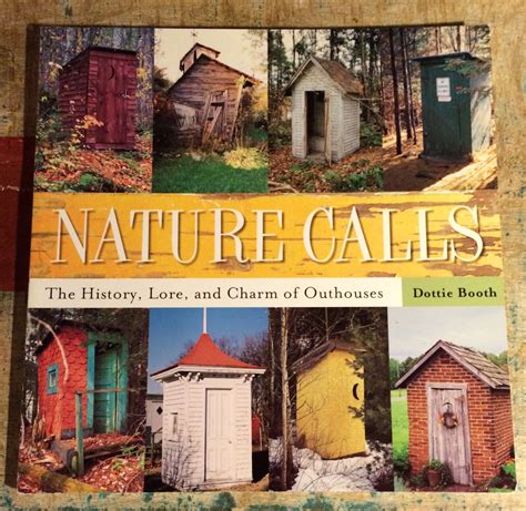nature calls the history lore and charm of outhouses PDF