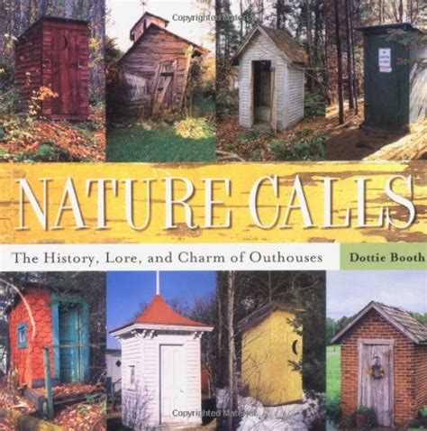 nature calls the history lore and charm of outhouses PDF