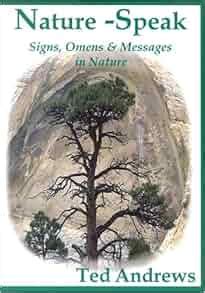 nature speak signs omens and messages in nature Kindle Editon