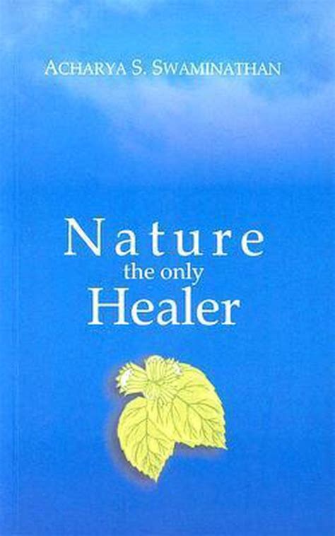 nature the only healer nature the only healer Doc