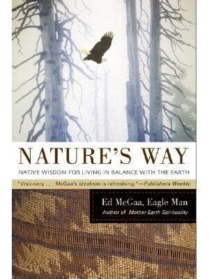 natures way native wisdom for living in balance with the earth Epub