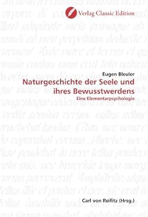 naturgeschichte seele ihres bewusstwerdens bleuler Kindle Editon