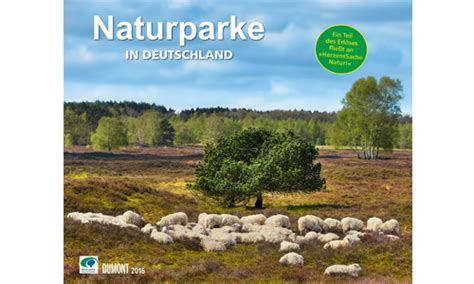 naturparke deutschland 2016 dumont kalenderverlag Reader