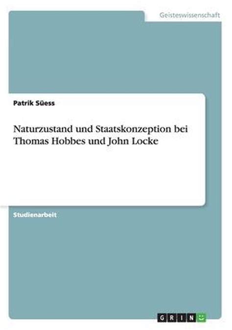 naturzustand staatskonzeption thomas hobbes locke Doc