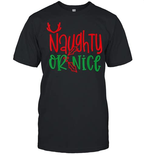 naughty or nice shirt