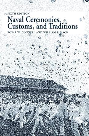 naval ceremonies customs and traditions 6th edition PDF