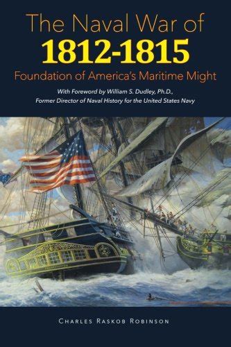 naval war of 1812 1815 foundation of americas maritime might expanded edition with over 90 full color illustrations Epub