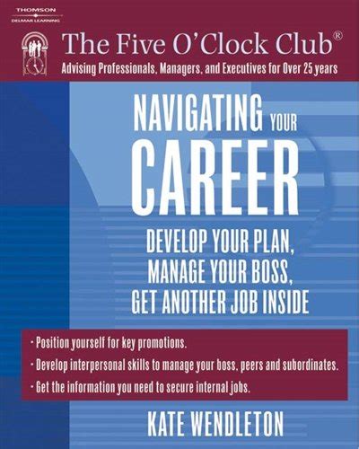 navigating your career develop your plan manage your boss get another job inside five oclock club Doc