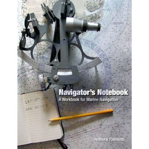 navigators notebook a workbook for marine navigation Kindle Editon