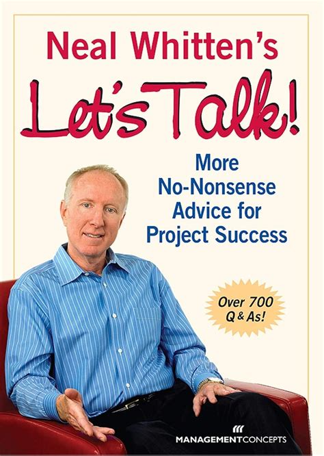 neal whittens lets talk more no nonsense advice for project success Epub
