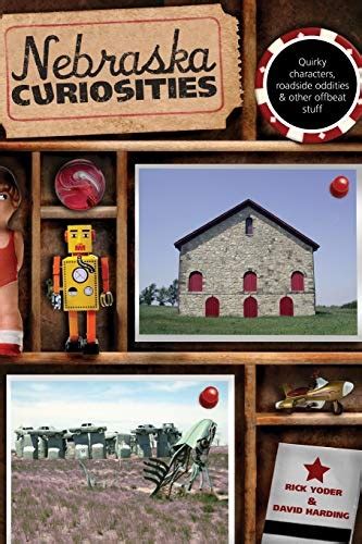 nebraska curiosities quirky characters roadside oddities and other offbeat stuff curiosities series Doc