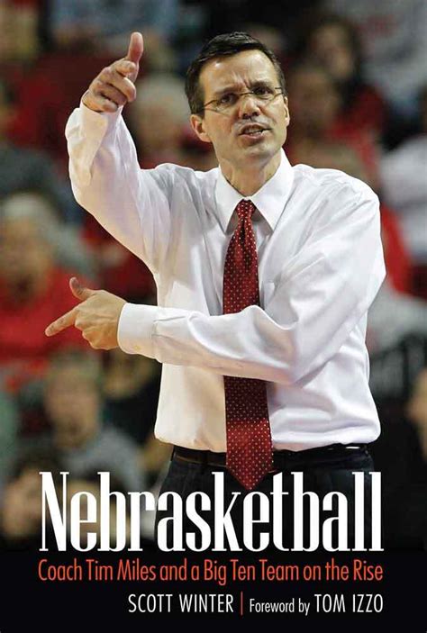 nebrasketball coach tim miles and a big ten team on the rise Kindle Editon