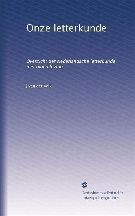 nederlandsche letterkunde derde deel overzicht van de ontwikkeling der nederl letterkunde met bloemlezing in 4 deelen PDF