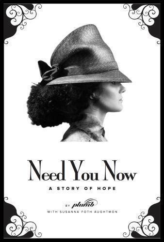 need_you_now_a_story_of_hope_plumb Ebook Reader