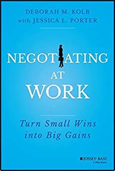 negotiating at work turn small wins into big gains Epub
