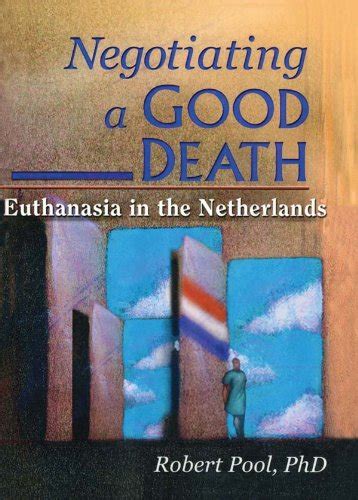 negotiating good death euthanasia netherlands ebook Kindle Editon