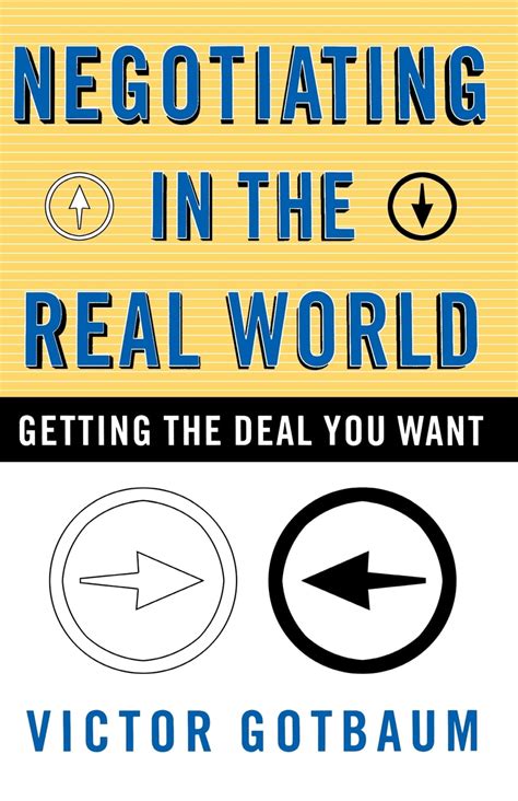 negotiating in the real world getting the deal you want Kindle Editon