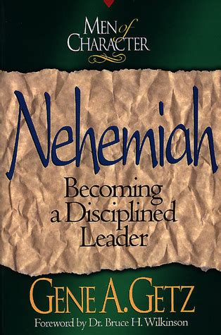 nehemiah becoming a disciplined leader men of character PDF