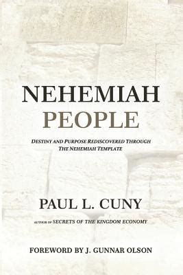 nehemiah people destiny and purpose rediscovered through the nehemiah template Kindle Editon