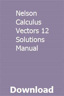 nelson calculus and vectors 12 chapter 1 solutions manual Reader