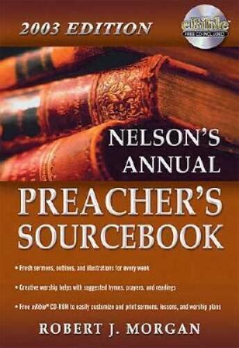 nelsons annual preachers sourcebook 2003 edition nelsons preachers sourcebook PDF