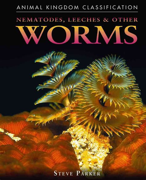 nematodes leeches and other worms animal kingdom classification Kindle Editon