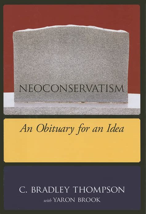 neoconservatism an obituary for an idea Reader