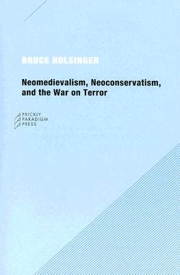neomedievalism neoconservatism and the war on terror Kindle Editon