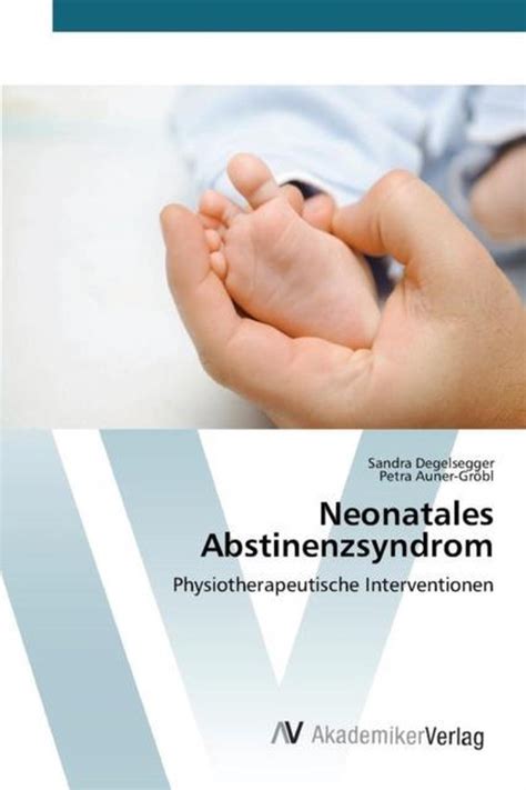 neonatales abstinenzsyndrom physiotherapeutische sandra degelsegger Doc