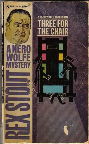 nero Wolfe Three for The Chair Doc