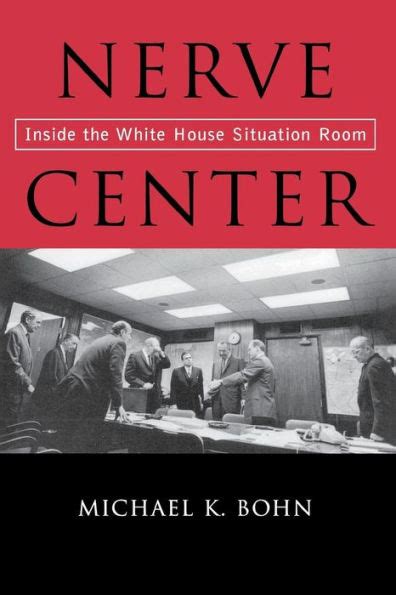 nerve center inside the white house situation room Kindle Editon