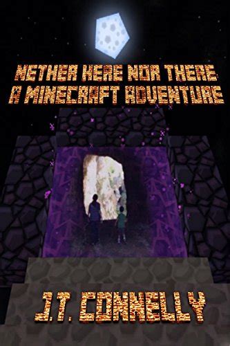 nether here nor there a minecraft adventure PDF