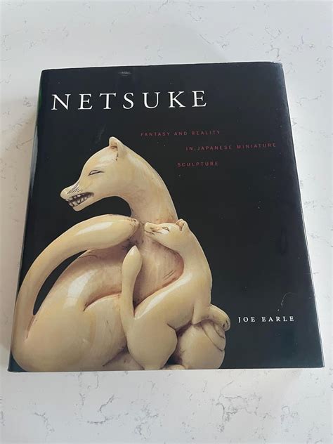 netsuke fantasy and reality in japanese miniature sculpture Reader