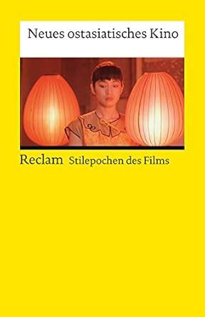 neues ostasiatisches kino stilepochen films PDF