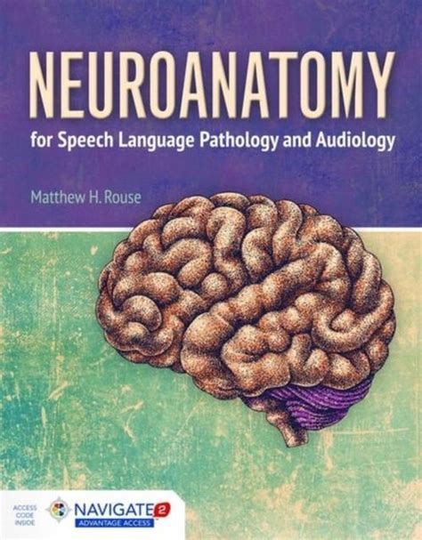 neuroanatomy for speech language pathology and audiology Kindle Editon