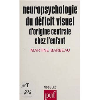 neuropsychologie d ficit dorigine centrale lenfant ebook PDF
