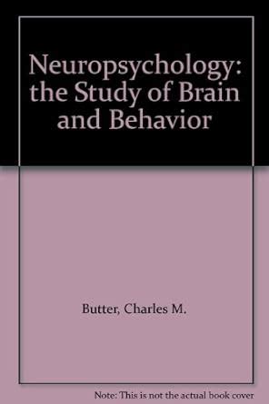 neuropsychology the study of brain and behavior Reader