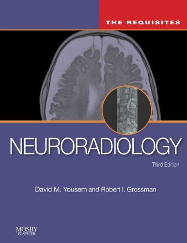 neuroradiology the requisites 2e requisites in radiology Doc