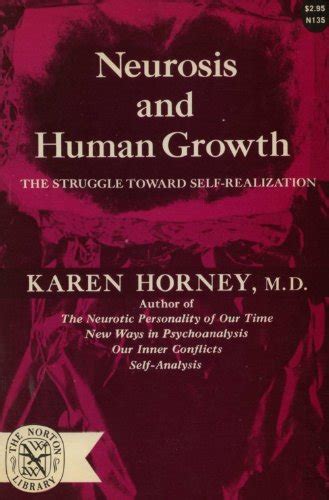 neurosis and human growth the struggle toward self realization Kindle Editon