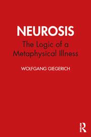 neurosis the logic of a metaphysical illness Doc
