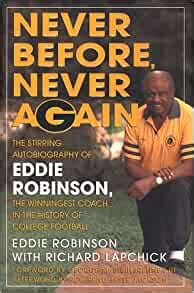 never before never again the autobiography of eddie robinson Reader