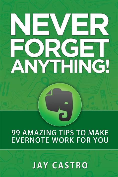 never forget anything amazing evernote Kindle Editon